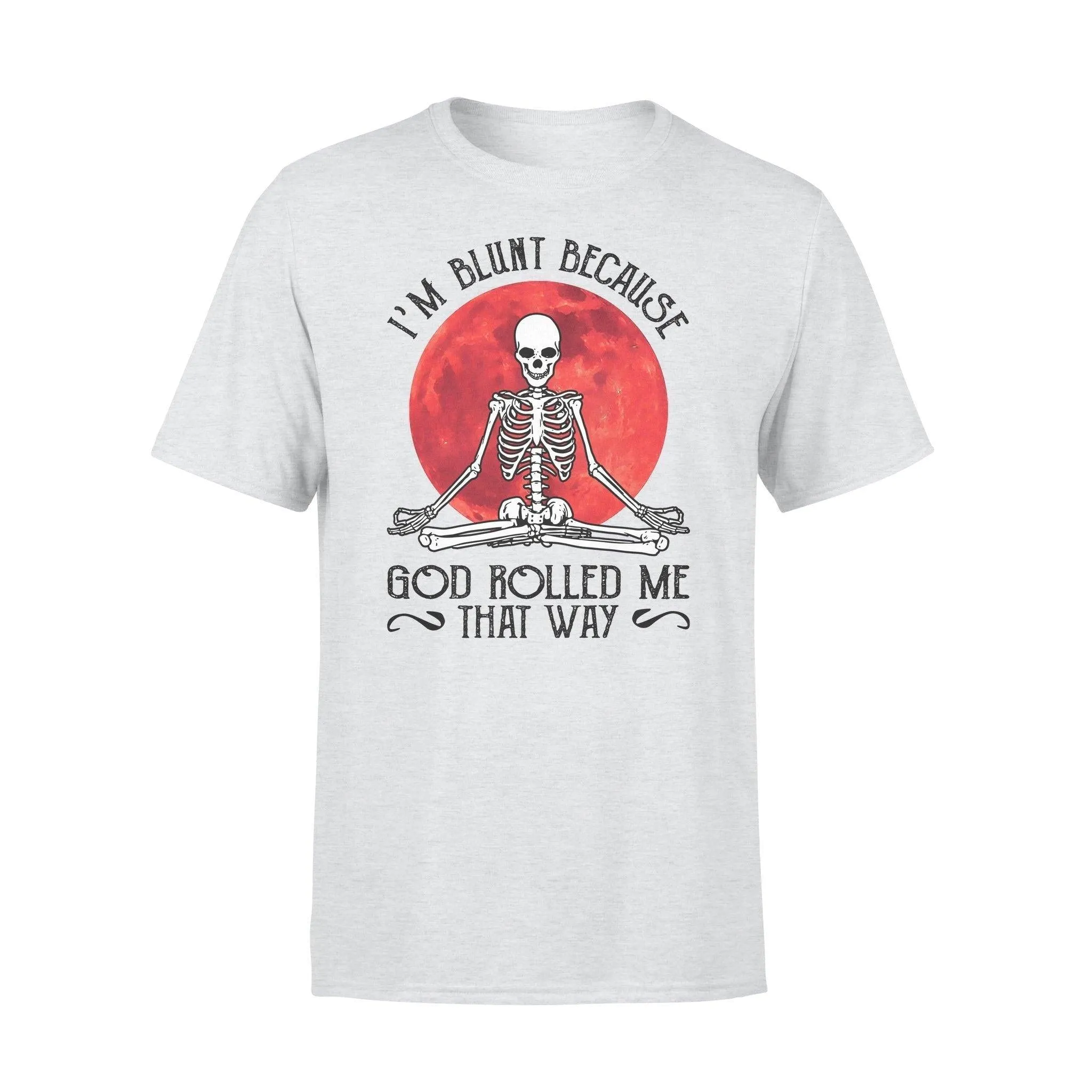 Yoga, Skeleton I'm Blunt - Standard T-shirt